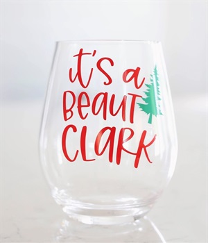 Acrylic Wine glass- It’s a beaut Clark